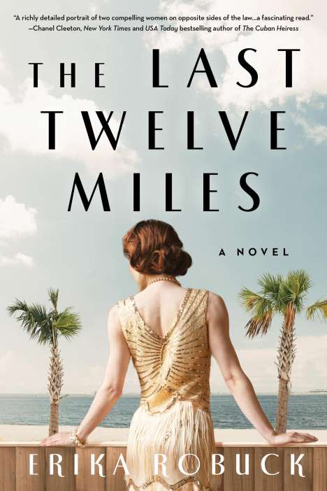 Erika Robuck: Last Twelve Miles, Buch