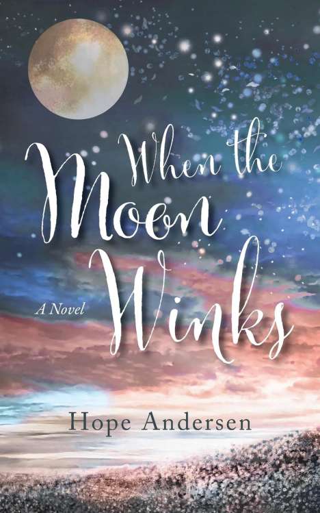Hope Andersen: When the Moon Winks, Buch