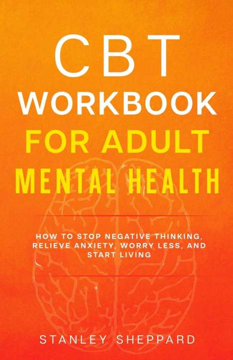 Stanley Sheppard: CBT Workbook for Adult Mental Health, Buch