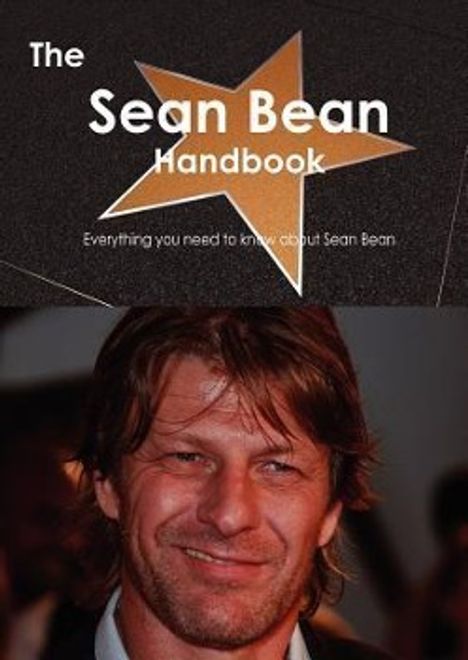 Emily Smith: The Sean Bean Handbook - Everything You Need to Know about Sean Bean, Buch