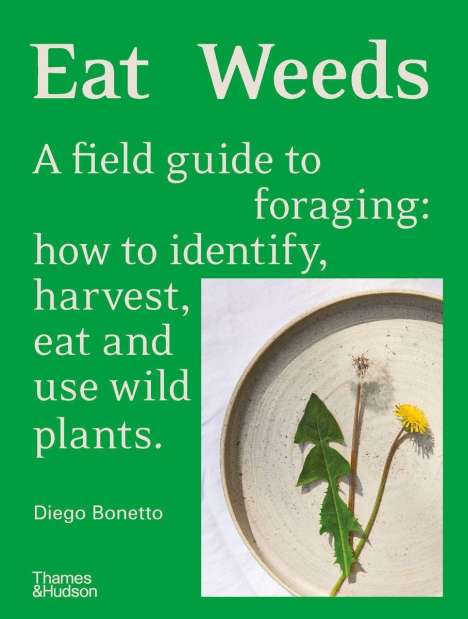 Diego Bonetto: Eat Weeds, Buch