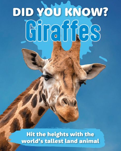 Text: "Did you know? Giraffes. Hit the heights with the world’s tallest land animal." Ein Giraffenkopf vor blauem Hintergrund.