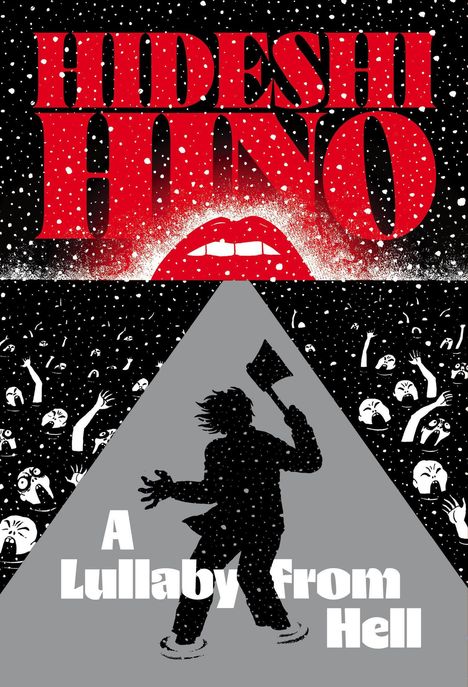„Hideshi Hino“ in Rot, „A Lullaby From Hell“ in Weiß. Silhouette mit Axt, schreiende Gesichter im Hintergrund. Illustrationsstil.