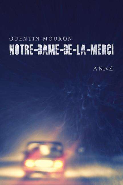 Quentin Mouron: Notre-Dame-De-La-Merci, Buch