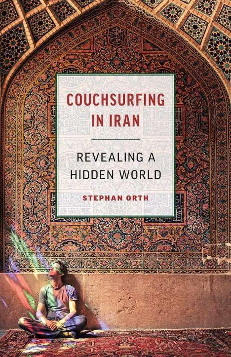 Stephan Orth: Couchsurfing in Iran, Buch