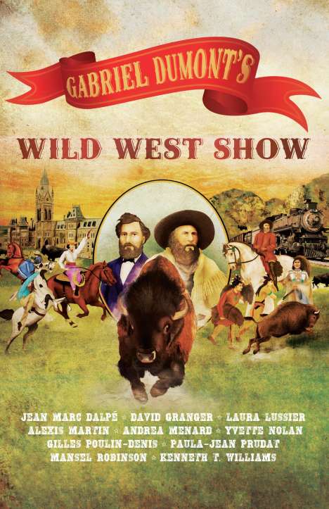 Jean Marc Dalpé: Gabriel Dumont's Wild West Show, Buch
