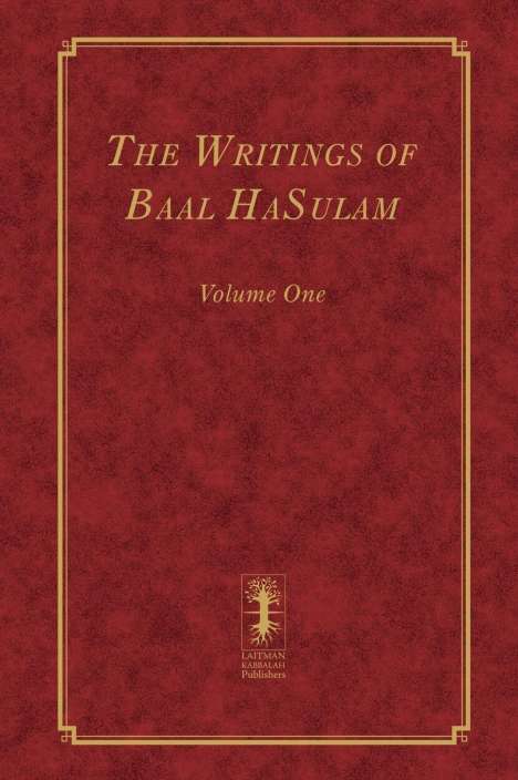 Yehuda Ashlag: The Writings of Baal HaSulam - Volume One, Buch