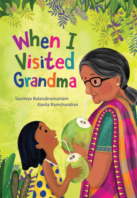 Saumiya Balasubramaniam: When I Visited Grandma, Buch