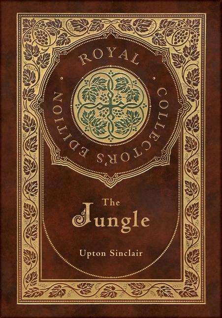 Upton Sinclair: The Jungle (Royal Collector's Edition) (Case Laminate Hardcover with Jacket), Buch