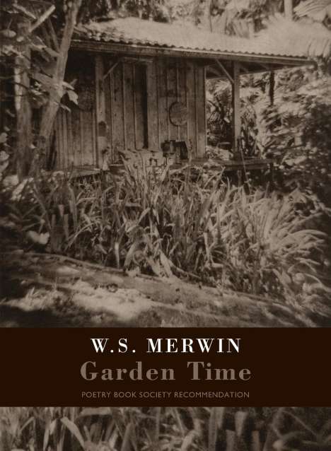 W. S. Merwin: Garden Time, Buch