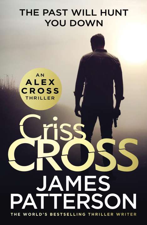 James Patterson: Patterson, J: Criss Cross, Buch