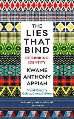 Kwame Anthony Appiah: The Lies That Bind, Buch