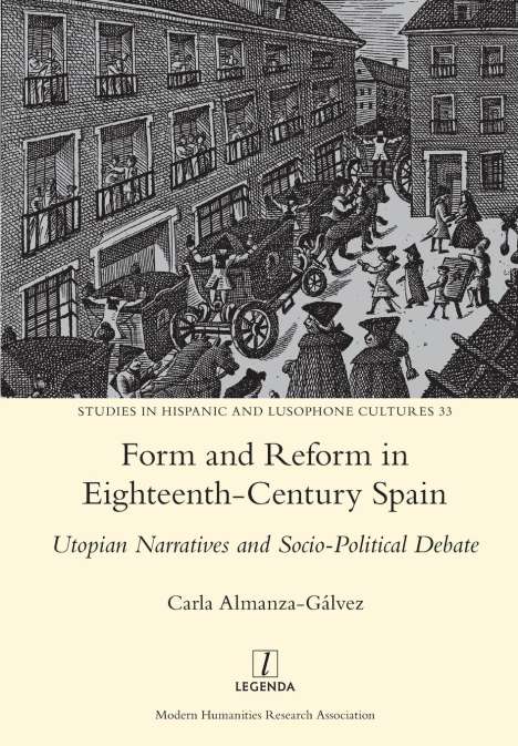 Carla Almanza-Gálvez: Form and Reform in Eighteenth-Century Spain, Buch