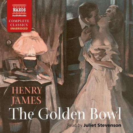 James, Henry / Stevenson, Juliet: James, H: The Golden Bowl, CD