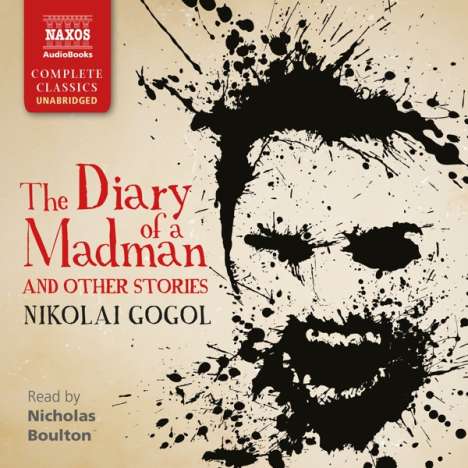 Gogol, Nikolai / Boulton, Nicholas: Gogol, N: The Diary of a Madman, CD