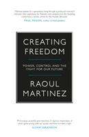 Raoul Martinez: Creating Freedom, Buch
