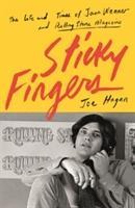 Joe Hagan: Hagan, J: Sticky Fingers, Buch