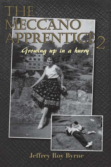 Jeffrey R Byrne: Meccano Apprentice 2, Buch
