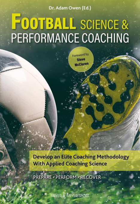 Adam Owen: Football Science &amp; Coaching, Buch