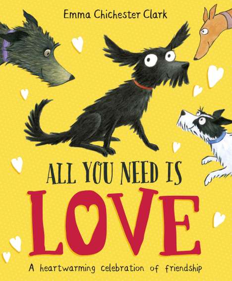 Emma Chichester Clark: All You Need is Love, Buch