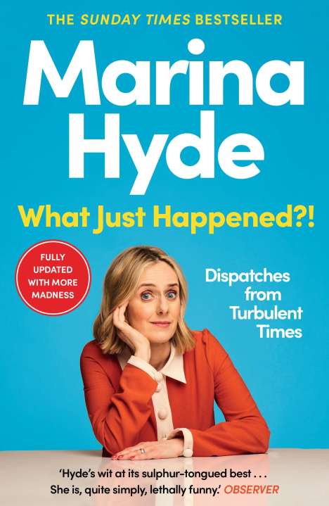 Marina Hyde: What Just Happened?!, Buch