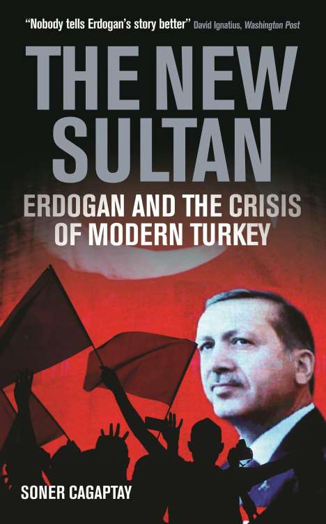 Soner Cagaptay: The New Sultan, Buch