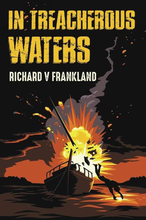 Richard V. Frankland: In Treacherous Waters, Buch