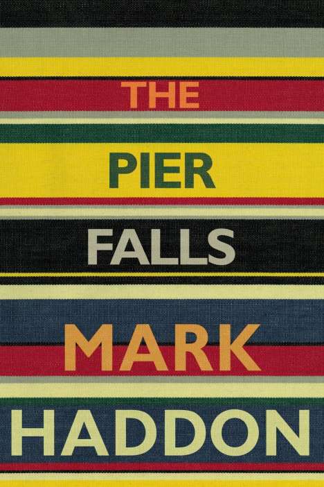 Mark Haddon: The Pier Falls, Buch