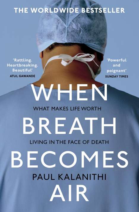 Paul Kalanithi: When Breath Becomes Air, Buch