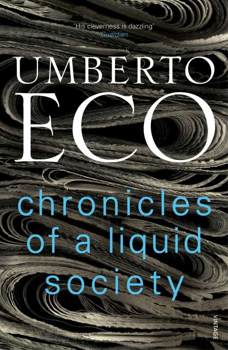 Umberto Eco (1932-2016): Chronicles of a Liquid Society, Buch