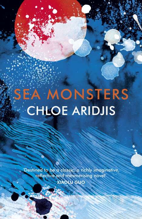 Chloe Aridjis: Sea Monsters, Buch