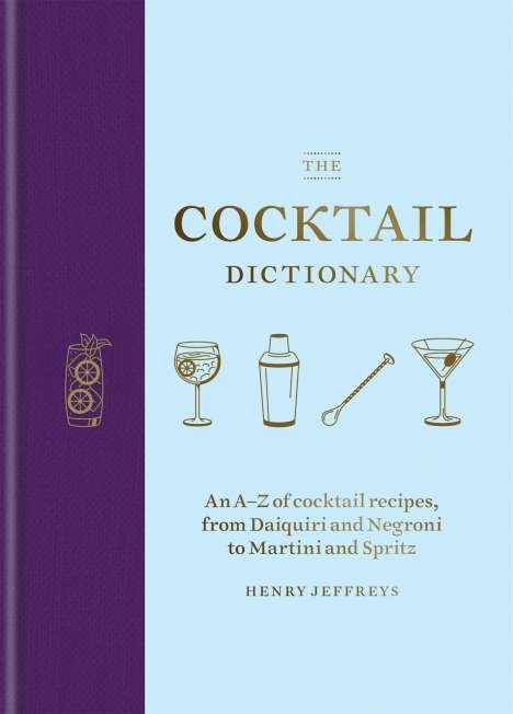 Henry Jeffreys: The Cocktail Dictionary, Buch