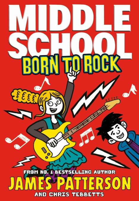 James Patterson: Middle School: Born to Rock, Buch