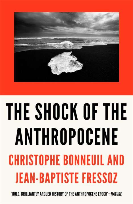 Christophe Bonneuil: The Shock of the Anthropocene, Buch