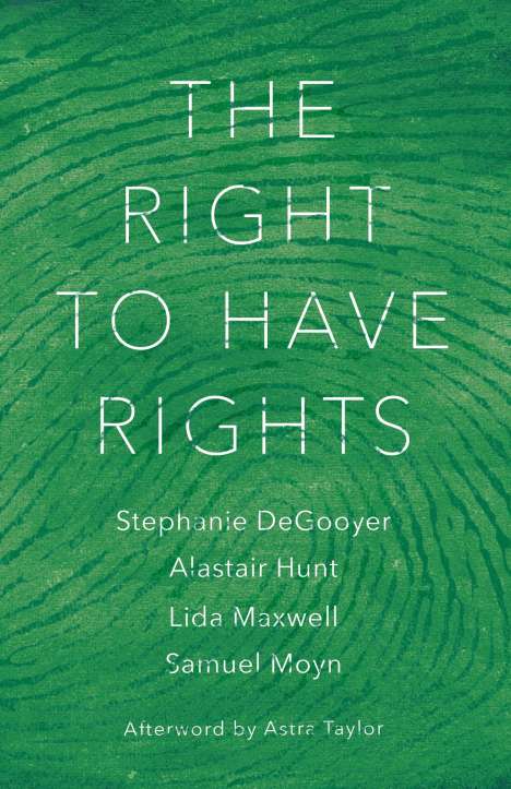 Stephanie Degooyer: The Right to Have Rights, Buch