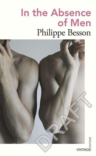 Philippe Besson: In the Absence of Men, Buch