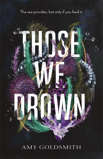 Amy Goldsmith: Those We Drown, Buch