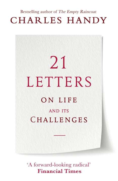 Charles Handy: 21 Letters on Life and Its Challenges, Buch