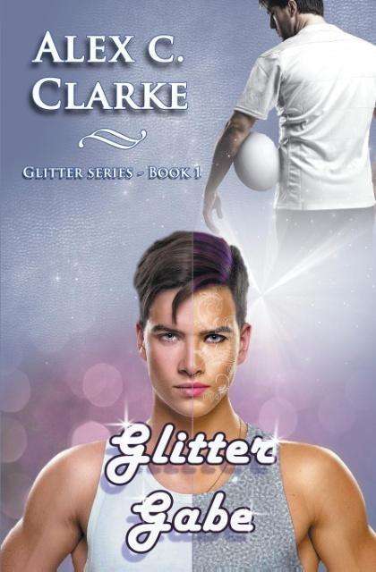 Alex C. Clarke: Glitter Gabe (English Edition), Buch