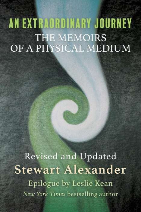 Stewart Alexander: An Extraordinary Journey: The Memoirs of a Physical Medium, Buch