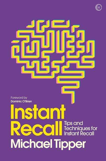 Michael Tipper: Instant Recall: Tips and Techniques to Master Your Memory, Buch