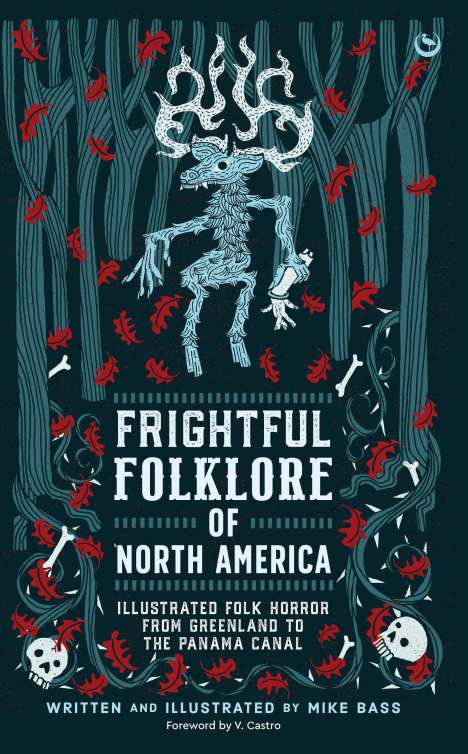 Mike Bass: Frightful Folklore of North America, Buch