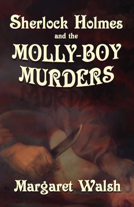 Margaret Walsh: Sherlock Holmes and The Molly Boy Murders, Buch