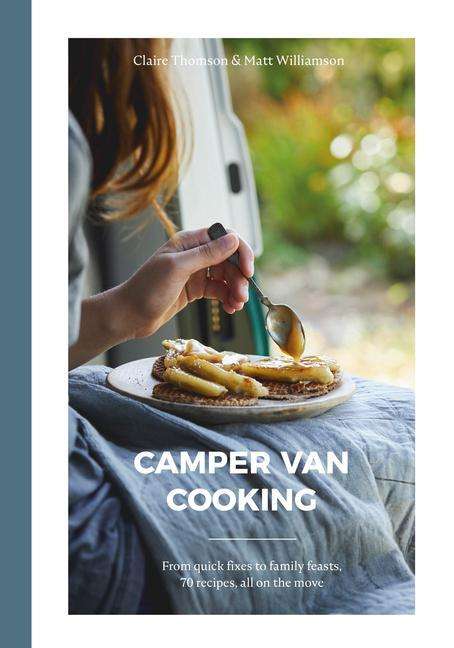 Claire Thomson: Camper Van Cooking, Buch