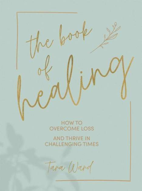 Tara Ward: The Book of Healing, Buch