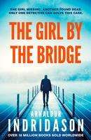 Arnaldur Indridason: Indridason, A: Girl by the Bridge, Buch