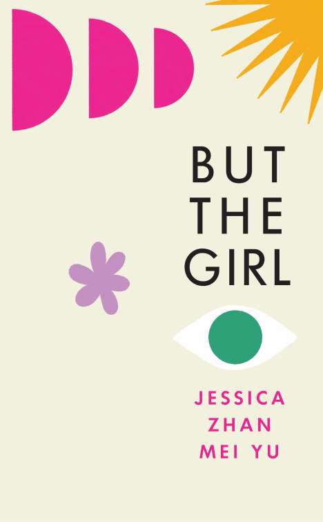 Jessica Zhan Mei Yu: But the Girl, Buch