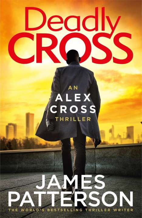 James Patterson: Deadly Cross, Buch