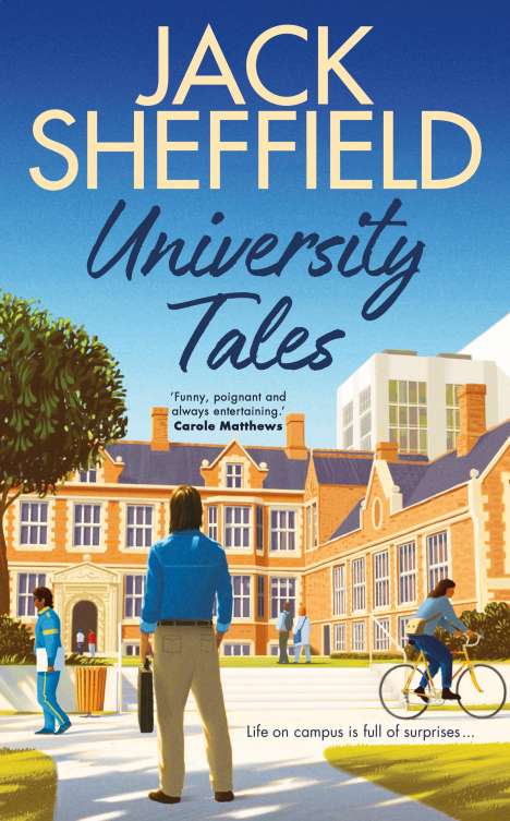 Jack Sheffield: University Tales, Buch