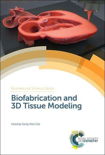 Biofabrication and 3D Tissue Modeling, Buch